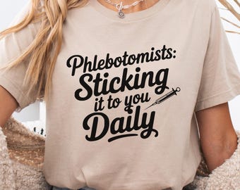 T-shirt pour phlébotomie amusante quotidienne, t-shirt pour assistant médical, chemises de labo pour phlébotomistes, chemises de groupe de phlébotomie