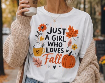 Camiseta "Solo una chica que ama el otoño" / Calabaza, hojas, camiseta acogedora