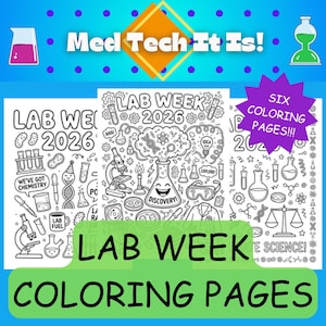 May include: A vibrant graphic featuring the text "Med Tech It Is!" and "Lab Week Coloring Pages." The image showcases black and white line art of lab equipment and scientific illustrations, with the words "Lab Week 2026" prominently displayed. Includes six coloring pages.