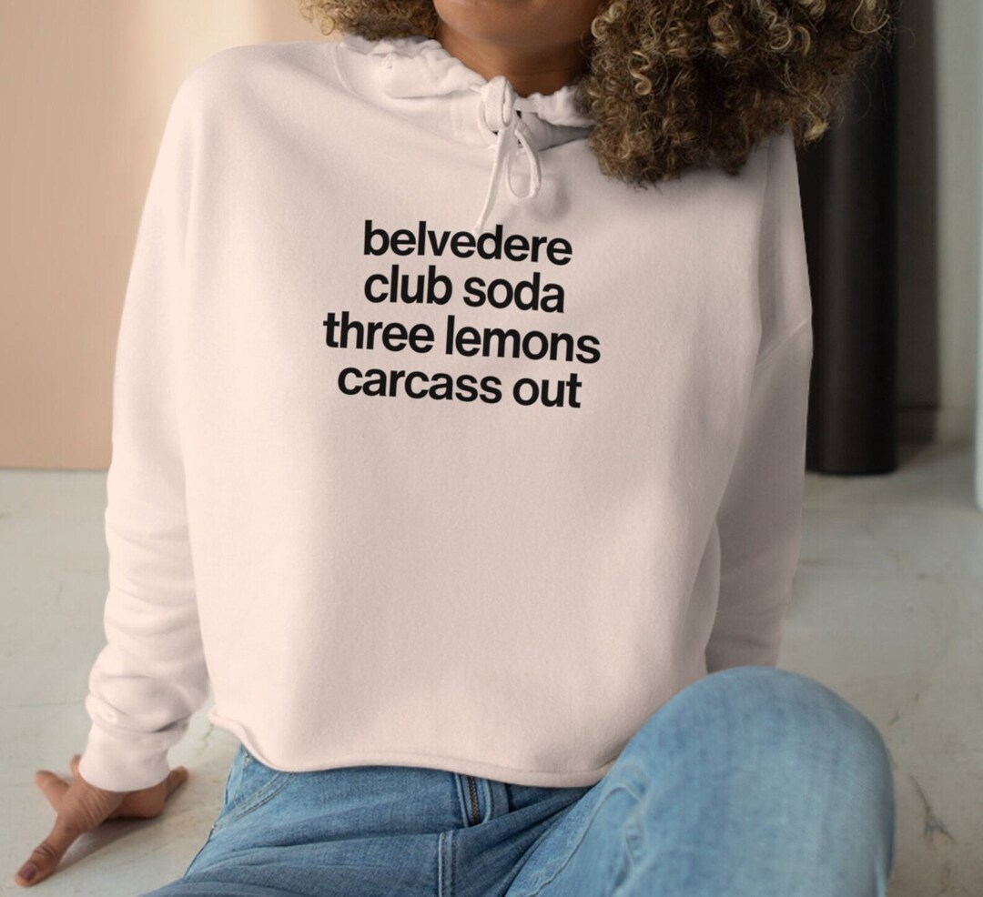 Belvedere Club Soda Three Lemons Carcass Out. Tshirt Sweatshirt Crop Hoodie Etsy Ireland