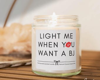 Light Me When you Want a BJ Candle, Candle for gift, Valentines Day Gift for Him, Funny Candle For Husband, Boyfriend Gift, Anniversary Gift