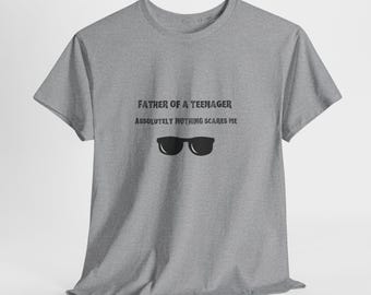 Father of a Teenager T-Shirt | Sunglasses Graphic, Funny Dad Tee