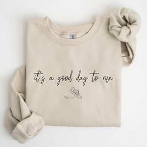 Running Jumper, Good Day to Run Shirt, Running Motivation Gifts for Her, Runner Women Sweatshirt, 5K 10K Half Marathon Training Running Gift