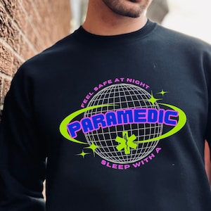 Funny Paramedic Pullover Crewneck Sweatshirt, EMT Humor Sweatshirt Funny gift for Medic First Responder, New Grad Paramedic EMS Crew Sweater