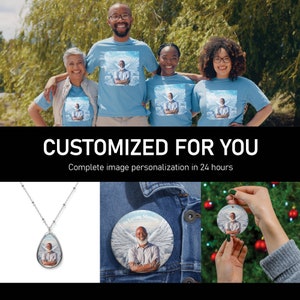May include: A group of people wearing blue t-shirts with a personalized image of a man with angel wings. The shirts are available for customization with your own image.  The text "CUSTOMIZED FOR YOU" and "Complete image personalization in 24 hours" is displayed below the image.  The image also shows examples of other products that can be personalized with a photo, including a necklace, a button, and an ornament.
