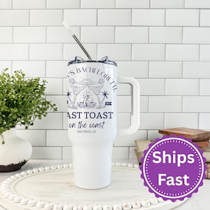 Personalized Bachelorette Tumbler, Last Toast on the Coast, 40 oz Tumbler, Beach Bachelorette Party, San Diego, CA