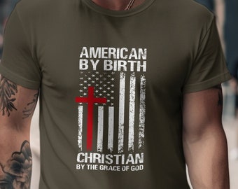 American By Birth Christian by Grace Shirt, maglietta fede cristiana per uomo, maglietta motivazionale, maglietta fede religiosa, maglietta motivazionale