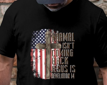 La normalità non tornerà Gesù è T-shirt, maglietta della fede cristiana per uomo, maglietta ispiratrice, maglietta con bandiera religiosa, maglietta motivazionale