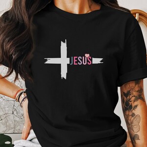 Jesus Cross T-Shirt, Christian Faith Shirt for women, shirt for mom, Inspirational shirt, Religious Faith Shirt, motivational shirt