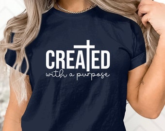 Maglietta Created With A Purpose, maglietta della fede cristiana per le donne, maglietta per la mamma, maglietta ispiratrice, maglietta della fede religiosa, maglietta motivazionale