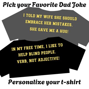 Personalized Funny Dad Jokes T Shirt Unisex crewneck, t shirt with sayings funny, grandad jokes, Adult sarcastic sayings, Silly puns, satire
