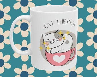 Eat The Rich Kitty Mug
