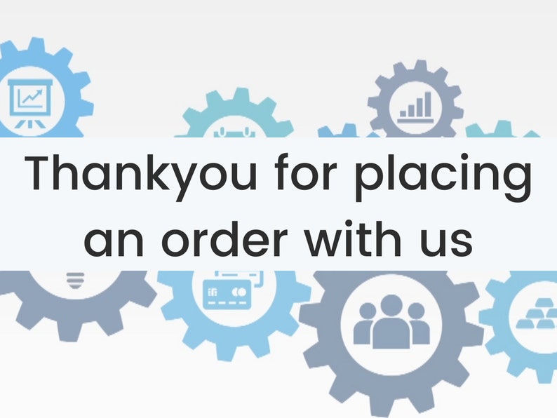 Puede incluir: Imagen con el texto "Thankyou for placing an order with us" en negrita, negro. El texto est&aacute; centrado sobre un fondo blanco, con gr&aacute;ficos de engranajes azul claro y gris en el fondo.