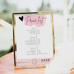 May include: A pink and white price list for a hair salon with the words "Price List" in black cursive writing. The list includes services such as haircuts, trims, colour, highlights, blowouts, and hair extensions. The prices are listed in pounds sterling.