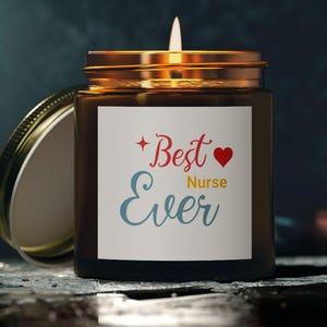 Best Nurse Ever Scented Candle, Gift for Nurses, Relaxation Candle, Nurse Appreciation Gift, Coconut Apricot Wax Candle, Nurse Life Gift