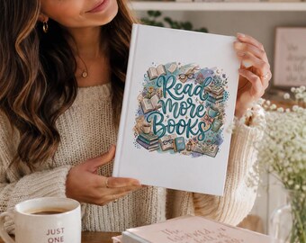 Read More Books Journal | Hardcover Notebook, Reading Lover Stationery, Writing Journal, Future Bestselling Author | Writing Motivation