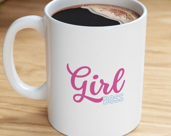 Girl Boss Ceramic Mug 11oz, boss lady gift, woman boss, supervisor, girl entrepreneur, business woman, birthday gift, bosses day gift
