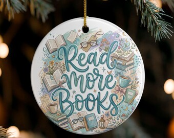 Read More Books Ceramic Ornament | Book Lover Decoration, Writer Christmas Ornament | Book Club Gift |  Future Bestselling Author