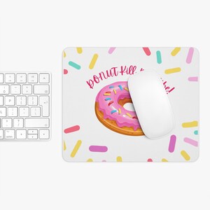 Donut Kill My Vibe Mouse Pad - Fun Desk Decor for Doughnut Lovers, Cute Office Supplies, Desk Accessories, Novelty Gift, Office Decor