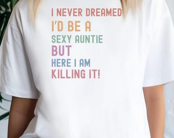 Auntie T-Shirt, Gift for Aunt, Family Reunion Shirt, Aunt Birthday Gift, Cool Aunt Tee, Vintage Style Shirt, New Aunt, aunt-life, aunt-goals