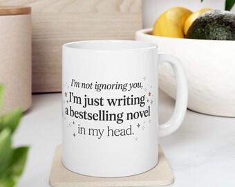 Bestseller in My Head Ceramic Mug | Funny Writer Quote, Novel Writing Coffee Cup