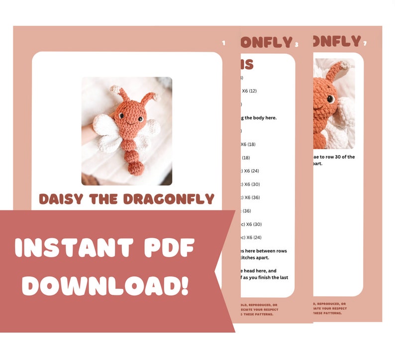 May include: A digital PDF pattern titled DAISY THE DRAGONFLY featuring instructions for a crocheted dragonfly toy. The document includes text, page numbers, and a photograph of a small, rust-colored crocheted dragonfly with white wings.