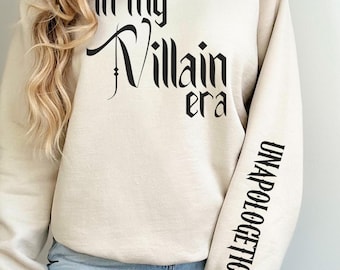 Villain Era Sweatshirt, Unapologetic Sleeve Print, Edgy Crewneck, Unique Streetwear, Dark Side Hoodie, Cool Long Sleeve, Female Rage Sweater