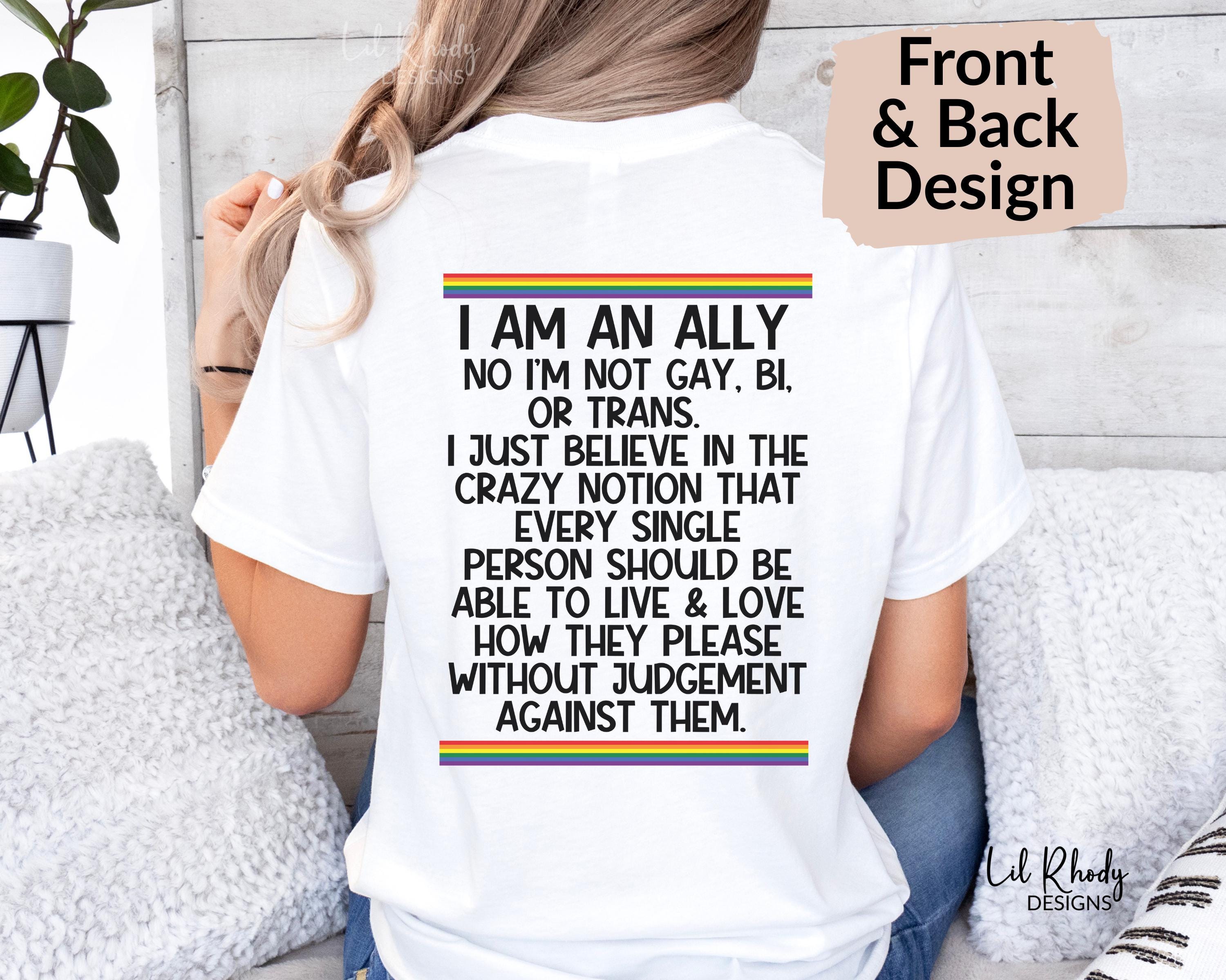 I Am An Ally Shirt, Front And Back Pride Ally Tee, Pride Month Shirt, Gift For Ally, I Am A Safe Person Top, Anti Discrimination Ally Tee