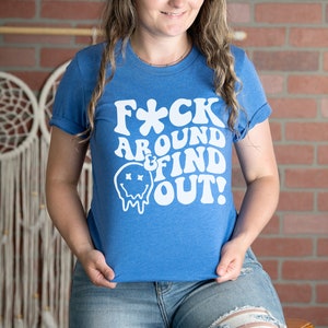 FAFO Shirt - FAFO T Shirt - Bella Canvas 3001 - FAFO