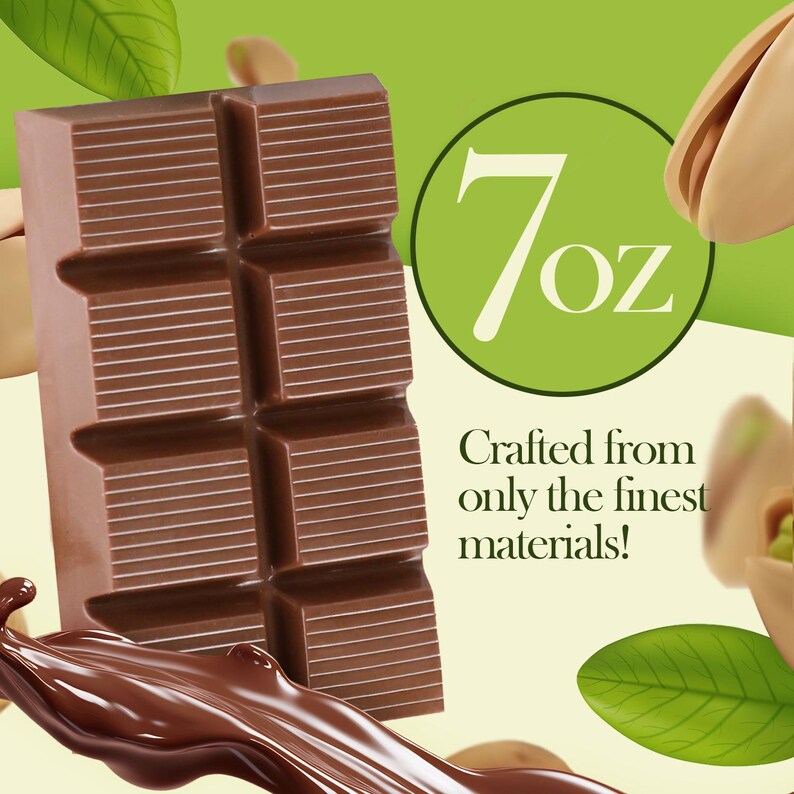 May include: A close-up of a chocolate bar with a 7 oz label. The bar is a rich brown color with visible lines. The text says "Crafted from only the finest materials!" with pistachios and leaves in the background.