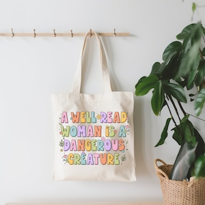 A Well Read Woman is a Dangerous Creature Tote, Booktok, Bookish, Bookworm, Book Lover, Banned Books, Gift for Her, Reusable Bag