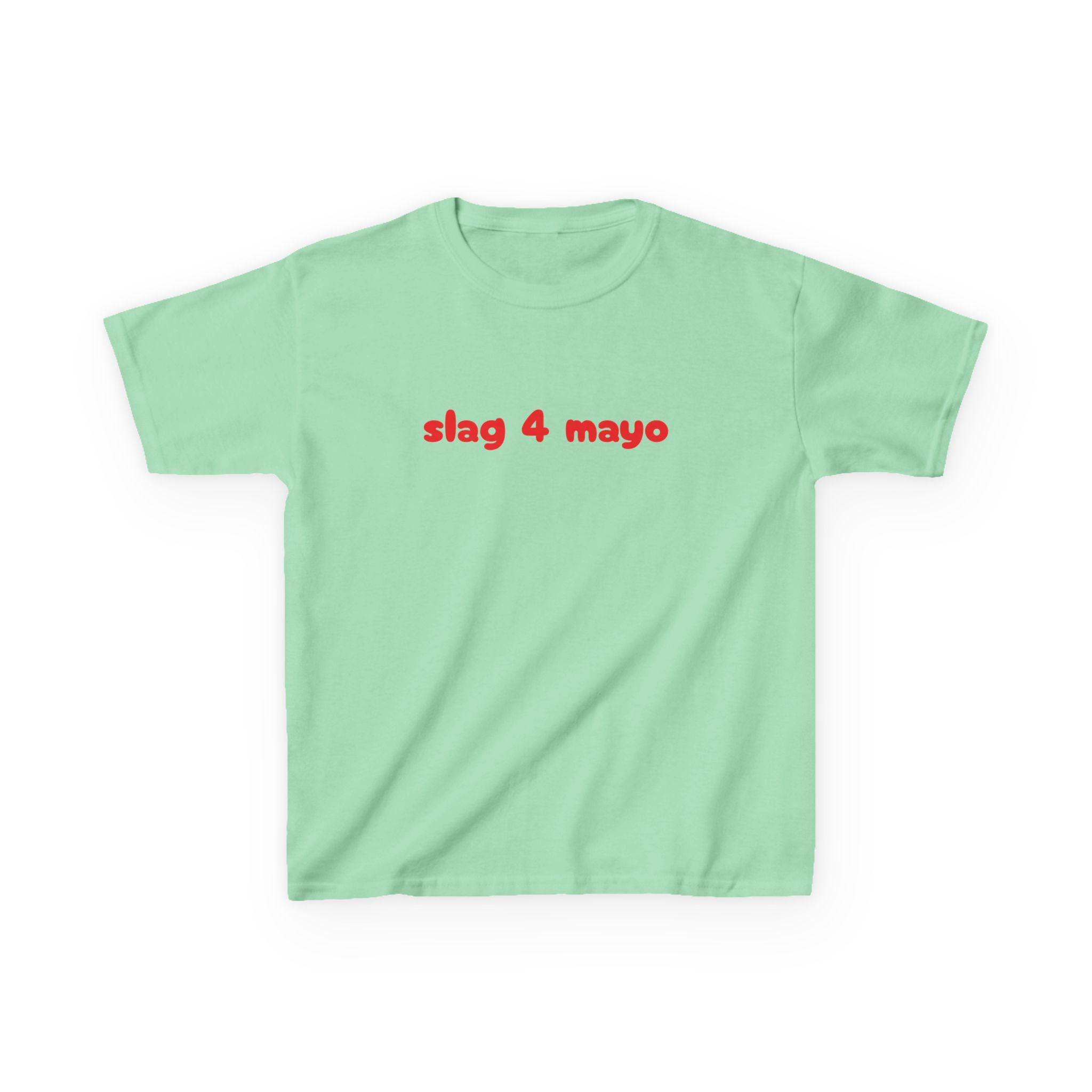 Slag 4 Mayo Baby Tee | Iconic Slogan, 2000s Clothing, Slogan Baby Tee ...