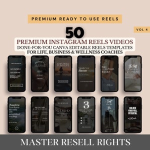 May include: A collage of 16 Instagram reel video templates for life, business, and wellness coaches. The templates are done-for-you Canva editable reels. The text on the image reads "50 Premium Instagram Reels Videos Done-for-You Canva Editable Reels Templates for Life, Business & Wellness Coaches Vol 4 Master Resell Rights".