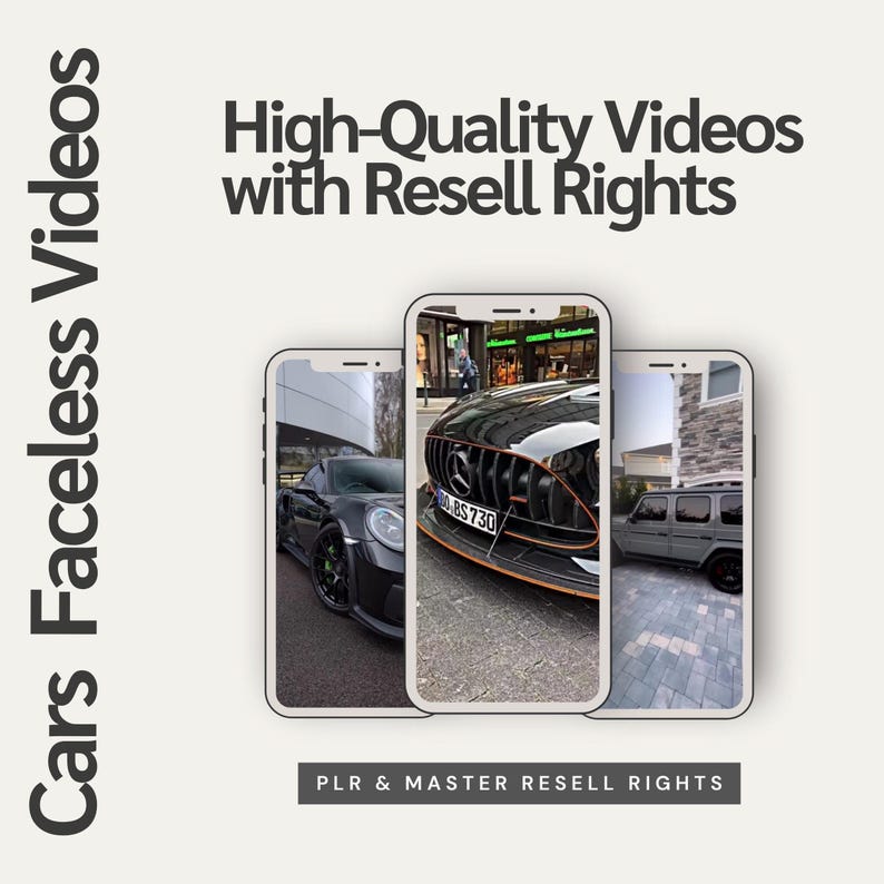 May include: Three smartphone screens showing high-quality videos of luxury cars. The text "High-Quality Videos with Resell Rights" is at the top of the image. The text "PLR & MASTER RESELL RIGHTS" is at the bottom of the image.