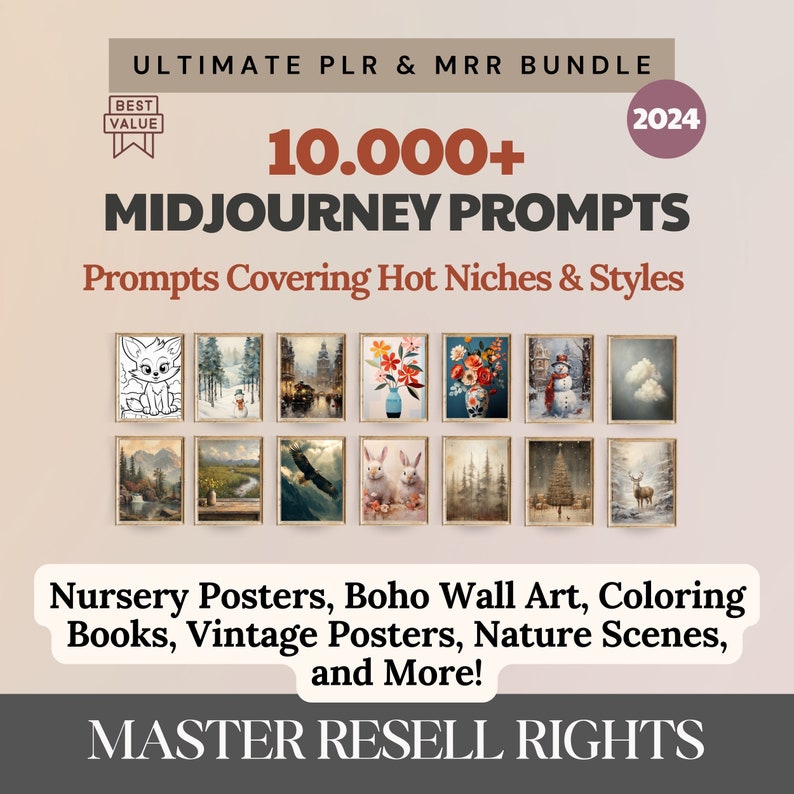 Pode incluir: Um pacote de produtos digitais que inclui mais de 10.000 prompts do Midjourney para criar imagens. O pacote inclui prompts para cartazes de ber&ccedil;&aacute;rio, arte de parede boho, livros para colorir, cartazes vintage, cenas da natureza e muito mais. O texto "MASTER RESELL RIGHTS" &eacute; exibido na parte inferior da imagem.