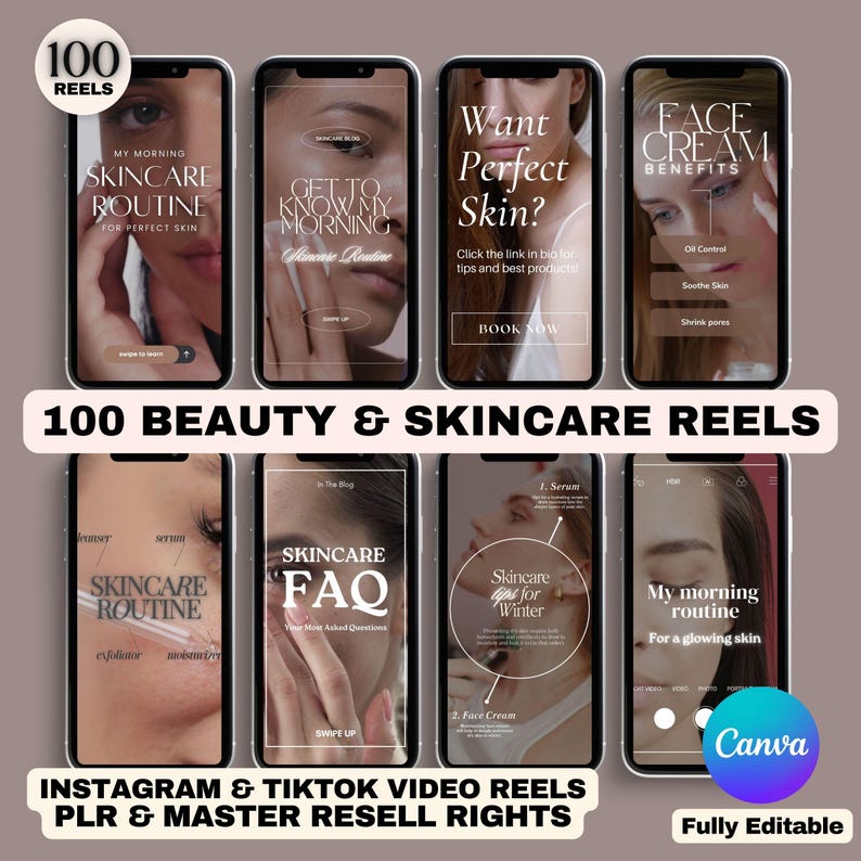 May include: A collection of 100 Instagram and TikTok video reels for beauty and skincare content. The reels feature various topics, including skincare routines, product reviews, and tips for achieving perfect skin. The text on the reels includes phrases like "My Morning Skincare Routine", "Get to Know My Morning Skincare Routine", "Want Perfect Skin?", "Face Cream Benefits", "Skincare FAQ", "Skincare Tips for Winter", and "My Morning Routine for a Glowing Skin". The reels are fully editable and can be used to promote your own beauty and skincare products or services.