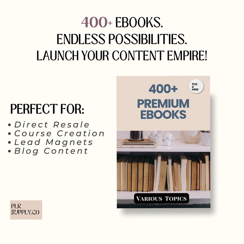 Pode incluir: Uma capa de livro com um fundo de estante. A capa &eacute; branca com texto azul que diz "400+ Premium Ebooks". O texto "Various Topics" tamb&eacute;m est&aacute; na capa em azul. Um pequeno c&iacute;rculo com o texto "PLR & MRR" est&aacute; no canto superior direito da capa.
