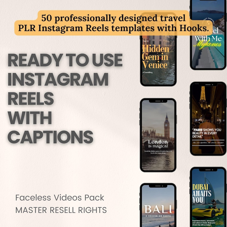 May include: A collection of 50 professionally designed travel Instagram Reels templates with captions. The templates feature images of popular travel destinations such as Venice, Mykonos, London, Paris, Bali, and Dubai. The text "READY TO USE INSTAGRAM REELS WITH CAPTIONS" is displayed in large, bold letters at the top of the image. The text "Faceless Videos Pack MASTER RESELL RIGHTS" is displayed at the bottom of the image.
