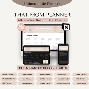 May include: A digital marketing product for moms called "That Mom Planner" is shown on a computer screen, tablet, and phone. The product is an all-in-one Notion life planner with over 40 pages. The product includes features such as a budget planner, fitness planner, master planner, goals tracker, habit tracker, medication tracker, meal planner, self-care corner, household tracker, kids corner, kids planner, recipes bank, routine tracker, to-do's dashboard, and travel planner.
