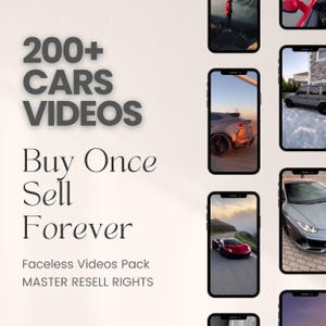 May include: A collage of images showcasing a collection of over 200 car videos. The text "200+ CARS VIDEOS" is displayed in large, bold letters. Below the text, the phrase "Buy Once Sell Forever" is written in a smaller font. The text "Faceless Videos Pack MASTER RESELL RIGHTS" is also included.