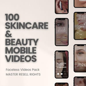 May include: A collection of 100 mobile videos on skincare and beauty tips. The videos are faceless and feature text overlays on a white background. The text includes phrases like "Skincare Tips for Beginner", "My Morning Routine", and "Natural Beauty Cosmetics".