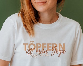 Töpfern, Keramik, Töpfern Shirt, Keramik Tshirt, Geschenk Schwester, Kunsthandwerk, Personalized Gift, Personalisiertes Geschenk, Hobby Shir