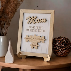 Mother&#39;s Day Puzzle Sign | You are the Piece that holds us together | Custom Mothers Day Gift | Personalized Gift for Mom | Gifts for Nana
