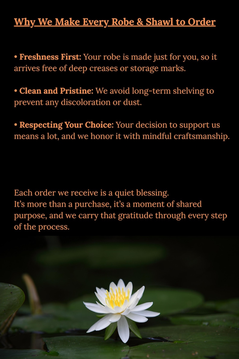 May include: A white water lily with a yellow center floats on green lily pads. The image includes text about robes and shawls, emphasizing freshness, cleanliness, and mindful craftsmanship.