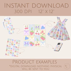 May include: Digital download product examples featuring a repeating pattern of strawberries, cherries, and bows on a mug, notebook, dress, and phone case. The image includes the text "INSTANT DOWNLOAD 300 DPI 12" x 12"" and "PRODUCT EXAMPLES".