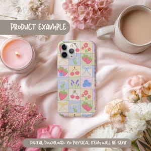 May include: A phone case with a colorful patchwork design featuring strawberries, cherries, blueberries, bows, and flowers. The case is surrounded by flowers and a candle. Text on the image says "PRODUCT EXAMPLE" and "DIGITAL DOWNLOAD - NO PHYSICAL ITEM WILL BE SENT".