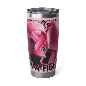 I AM A FIGHTER - Breast Cancer - Vagabond 20oz Tumbler