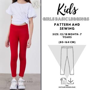 Kids leggings pattern/ Basic leggings/ Baby sewing patterns pdf / Size 12-18mnth-7 years / Girls sewing pattern pdf/ Easy sewing