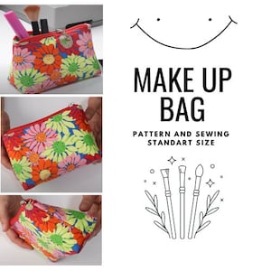 May include: A floral print makeup bag with a zipper closure. The bag is shown in three different positions, with makeup brushes and a pink lipstick in the top image. The text "MAKE UP BAG" and "PATTERN AND SEWING STANDART SIZE" is displayed on a white background.
