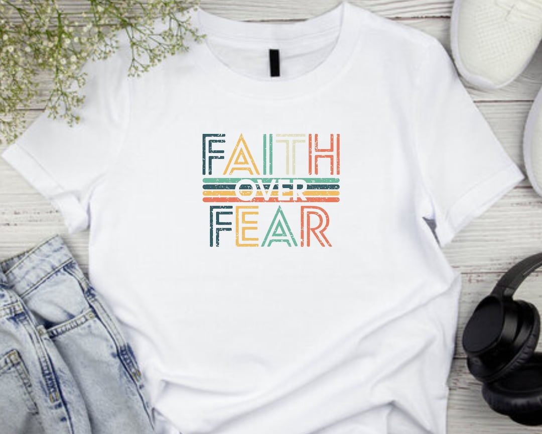 Faith Over Fear, Mental Health Gift,self Love Shirt ,self Care Shirt ...